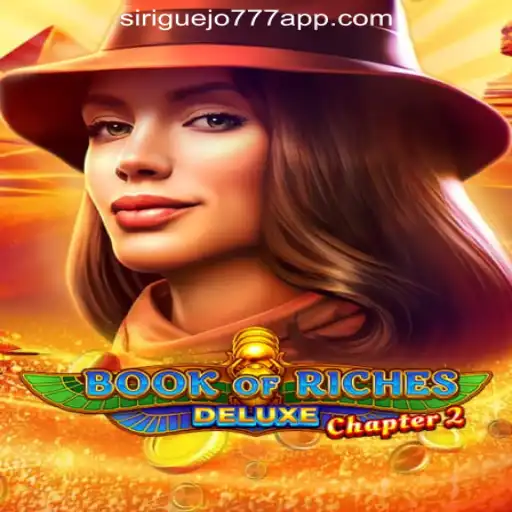 Unraveling the Adventure in Book of Riches Deluxe Chapter 2: Siriguejo777 Oficial Slots Brasil #1