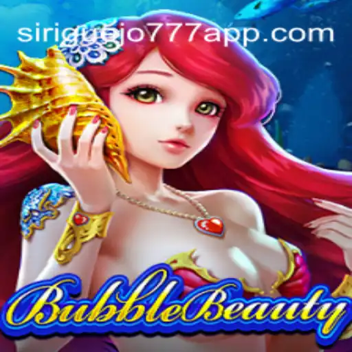 Discover the Enchanting World of BubbleBeauty and Siriguejo777 Oficial Slots Brasil #1