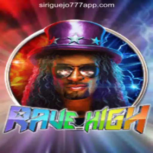 Exploring the Vibrant Universe of RaveHigh and Siriguejo777 Oficial Slots Brasil #1