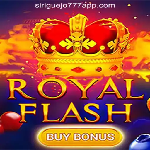 Exploring the Excitement of RoyalFlashBuyBonus: A Featured Game by Siriguejo777 Oficial Slots Brasil #1